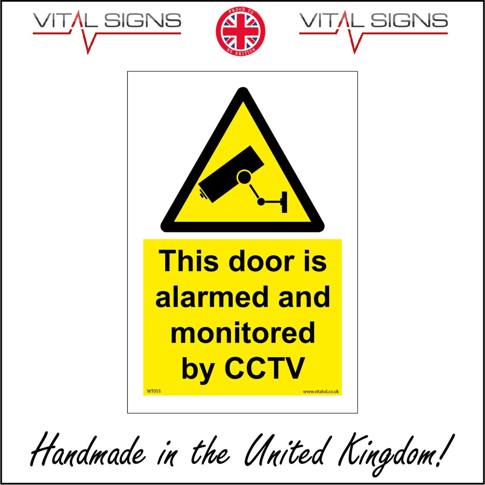 (150 x 200mm - 6 x 8, Magnetic - Vehicle Grade) WT055 This Door Is Alarmed And Monitored By CCTV Sign Camera Security Protect 450mm x 600mm Magnetic - Vehicle Grade