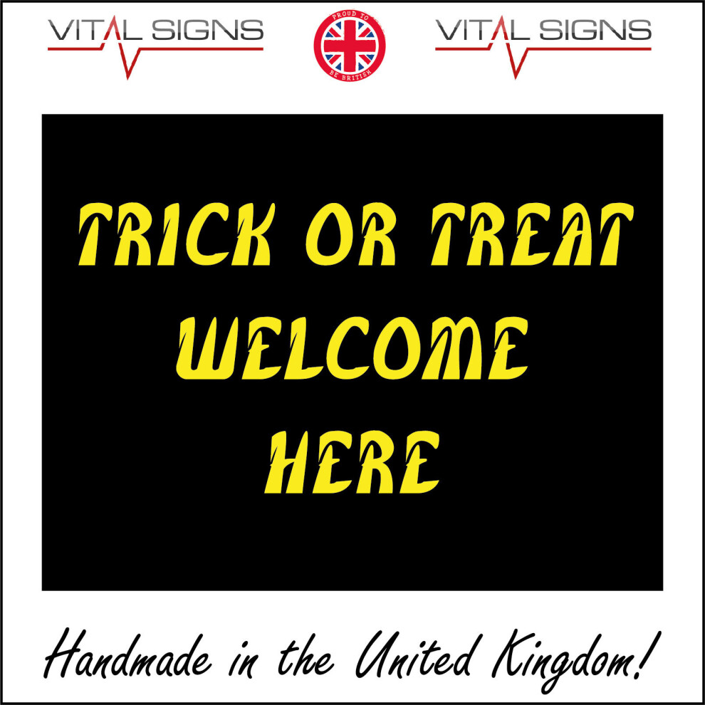 (300 x 200mm - 12 x 8, Sticker / Sav - White Background) HU228 Trick Or Treat Welcome Here Sign Halloween Broomstick Pumpkin Candy Ghosts 600mm x 450m-image-OPC-P6CJXYX-NEW