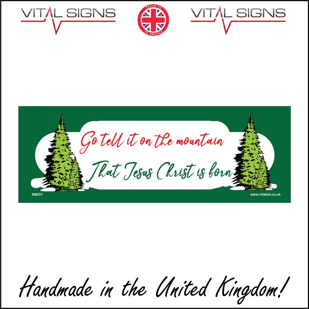 (600 x 200mm - 24 x 8, Sticker / Sav - White Background) XM251 Go Tell On Mountain Jesus Christ Born Sign Holy Prayer Christmas Religious 600mm x 200m-image-OPC-P6CK2MW-NEW