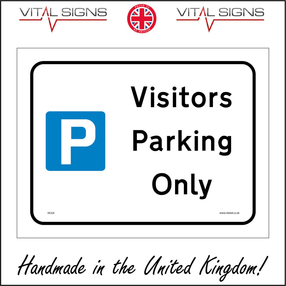 (150 x 100mm - 6 x 4, 3mm Standard Foamex Foamboard) VE228 Visitors Parking Only Sign Residential Nursing Hospital Medical Nursery   600mm x 450mm Mag-image-OPC-P6CK7DS-NEW
