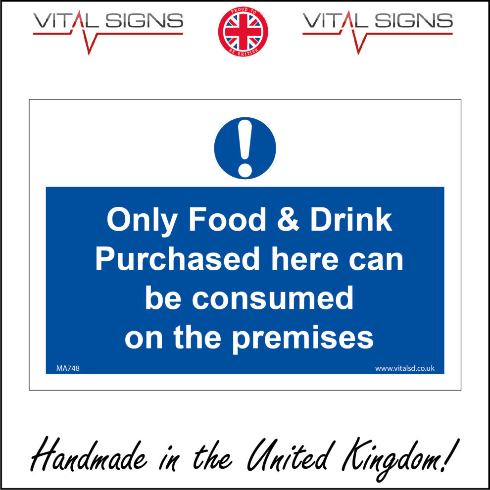 (600 x 450mm - 24 x 18, Magnetic - Vehicle Grade) MA784 Only Food And Drink Purchased Here Can Be Consumed On The Premises Sign 600mm x 450mm Magnetic-image-OPC-P6CK8FN-NEW