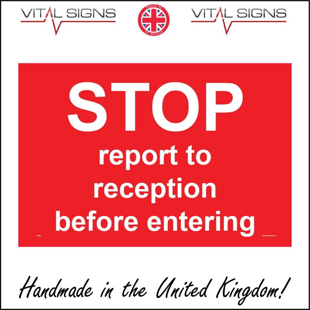 (400 x 300mm - 16 x 12, 3mm Standard Foamex Foamboard) PR302 Stop Report To Reception Before Entering Sign Workshop Garage Factory 600mm x 450mm Magne-image-OPC-P6CKCP7-NEW