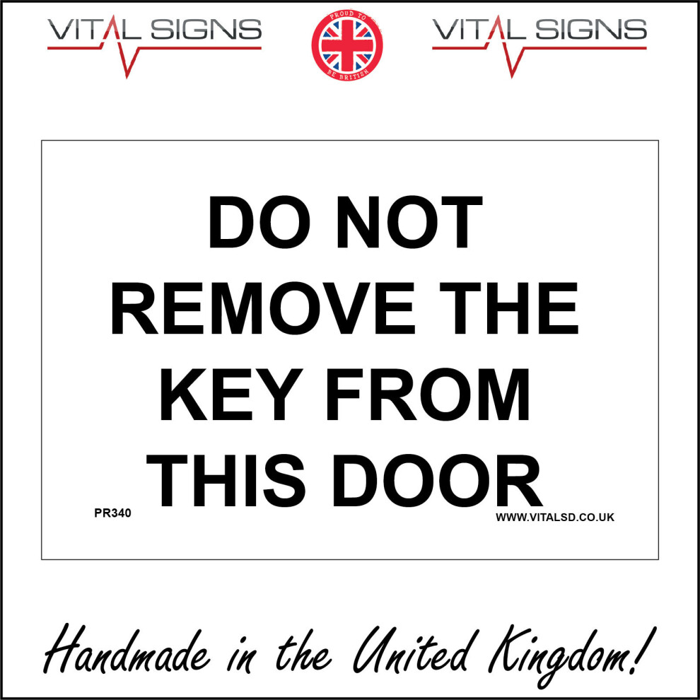 (300 x 200mm - 12 x 8, 3mm Standard Foamex Foamboard) PR340 Do Not Remove The Key From This Door Sign Warehouse Industrial Lock  600mm x 450mm Magneti-image-OPC-P6CKCT2-NEW