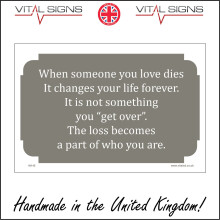 (150 x 100mm - 6 x 4, Magnetic - Vehicle Grade) IN140 When Someone You Love Dies Changes Life Forever Sign Departed Loss Death 600mm x 450mm Magnetic - Vehicle Grade