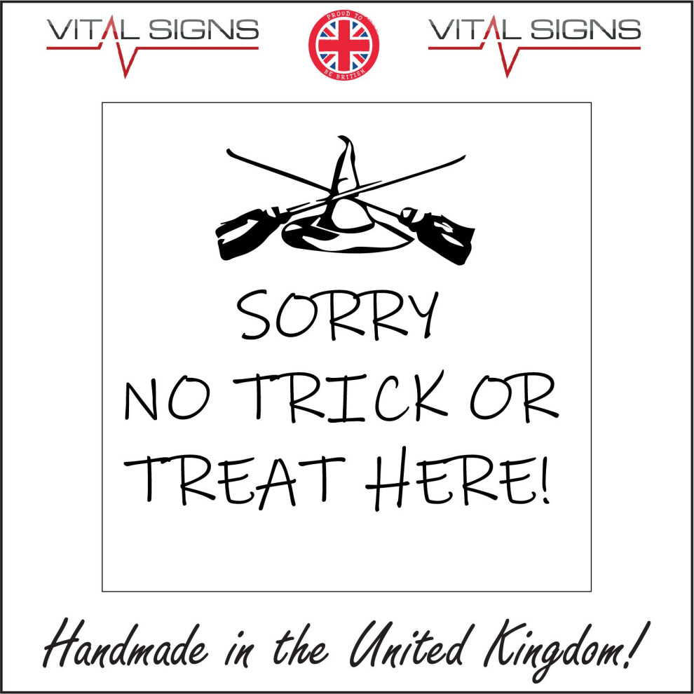 (200 x 200mm - 8 x 8, 10mm Extra Heavy Duty Foamex Foamboard) HU219 Sorry No Trick Or Treat Here Sign Broomstick Witches Halloween Ghosts  600mm x 600-image-OPC-P6CM5M7-NEW