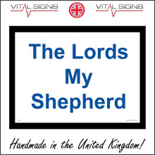 (600 x 400mm - 24 x 16, 1mm Pvc Foamex) IN136 The Lords My Shepherd Sign Psalm 23 Bible Prayer Flock Remembrance Death 600mm x 450mm Magnetic - Vehicle Grade
