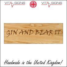 (450 x 150mm - 18 x 6, 10mm Extra Heavy Duty Foamex Foamboard) HU203 Gin And Bear It Sign Wall Humour Alcohol Gift Party Present Work Pub Cafe 600mm x 200mm Magnetic - Vehicle Grade