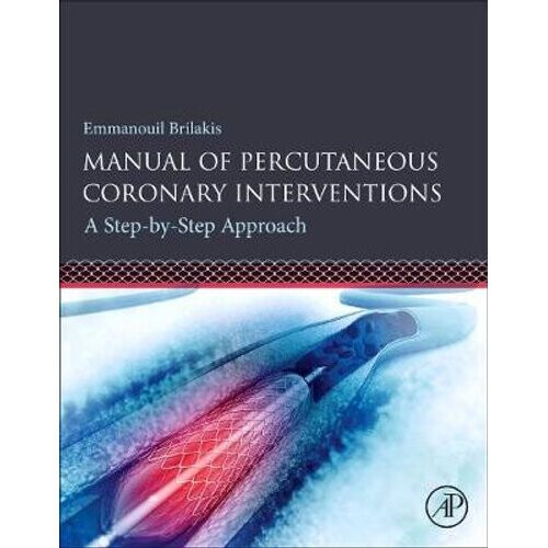 Manual of Percutaneous Coronary Interventions