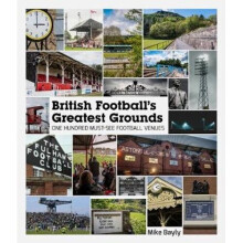 British Football's Greatest Grounds