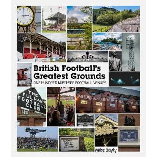 British Football's Greatest Grounds