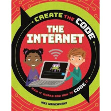 Create the Code: The Internet