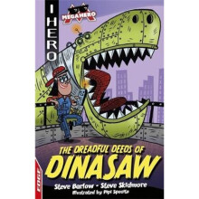 EDGE: I HERO: Megahero: The Dreadful Deeds of DinaSaw