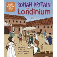 Time Travel Guides: Roman Britain and Londinium