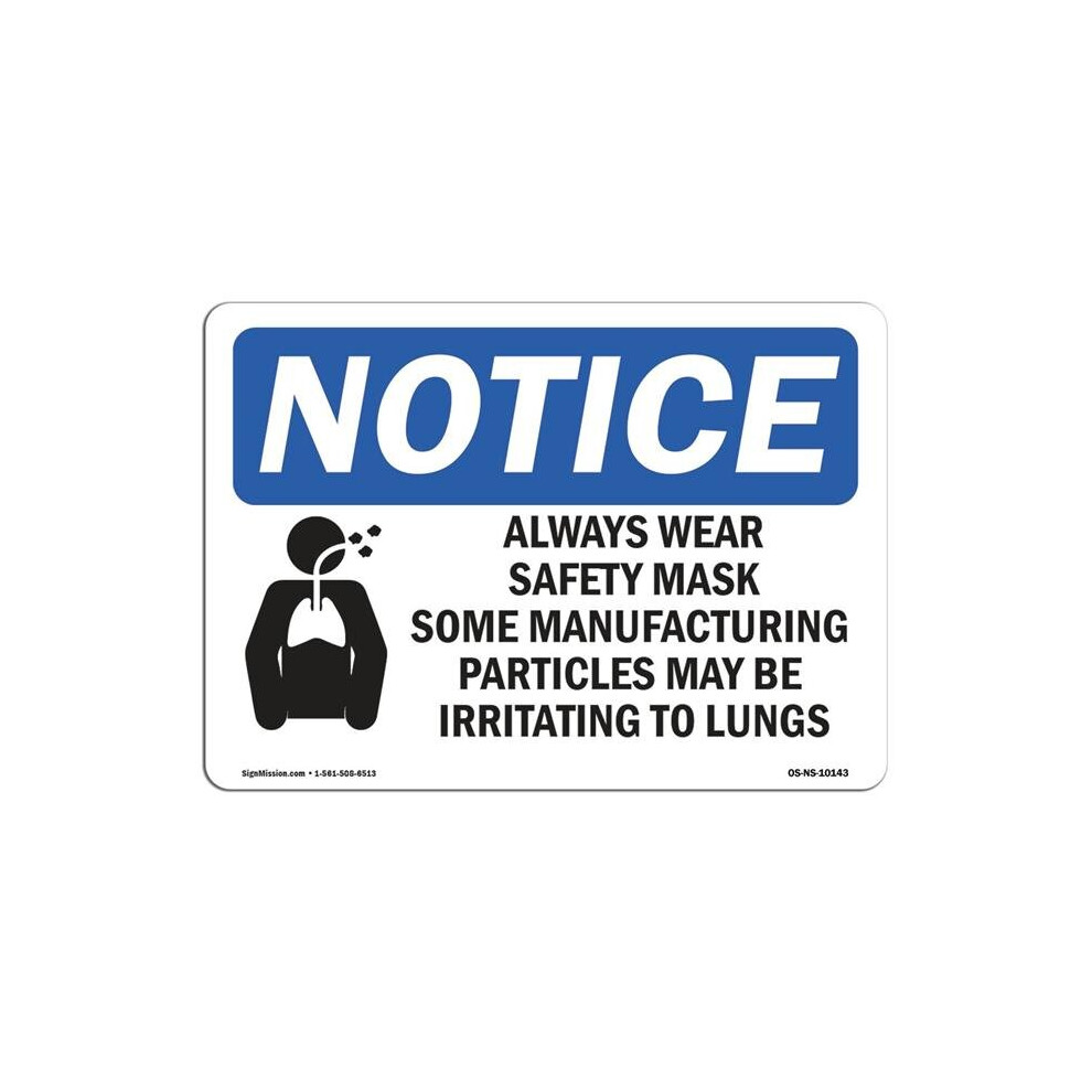 SignMission OS-NS-RD-1218-L-10143 OSHA Notice Sign - Always Wear Safety Mask Some-image-OPC-P6F2R7V-NEW