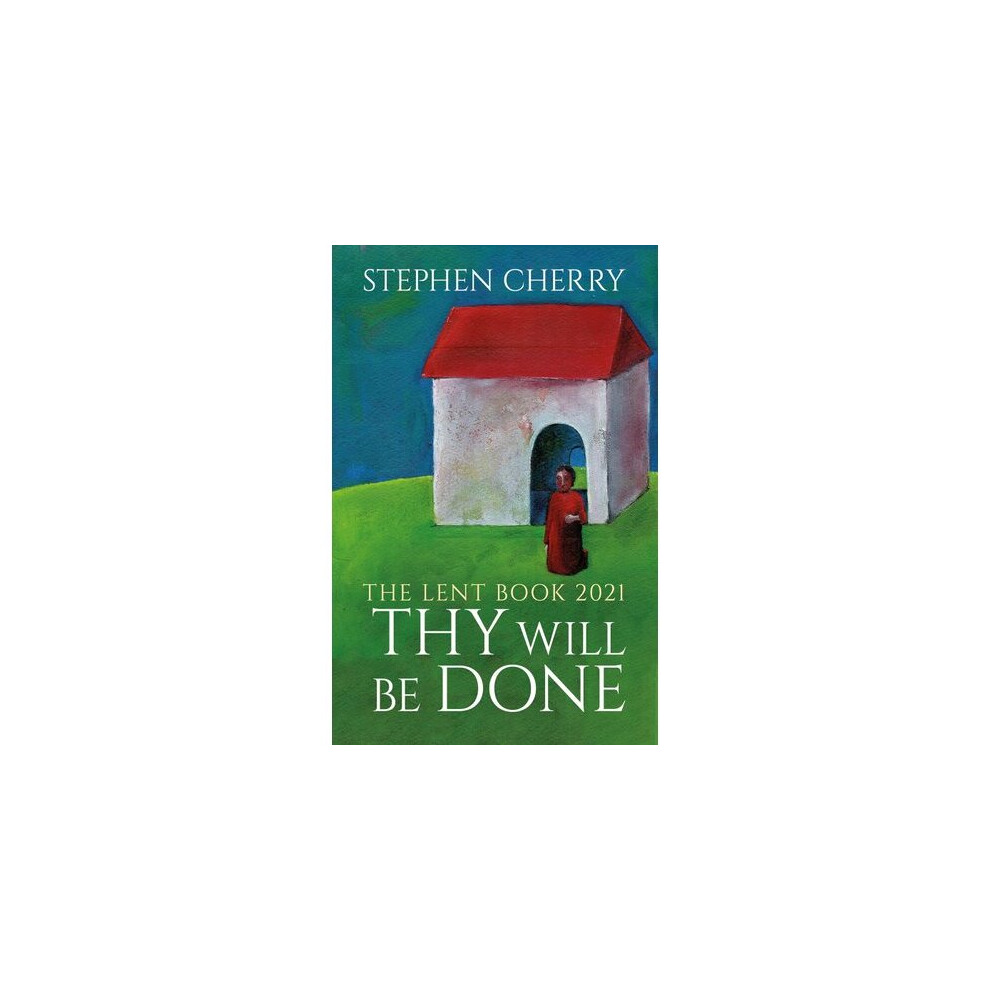 Thy Will Be Done