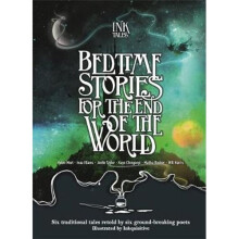 Ink Tales: Bedtime Stories for the End of the World