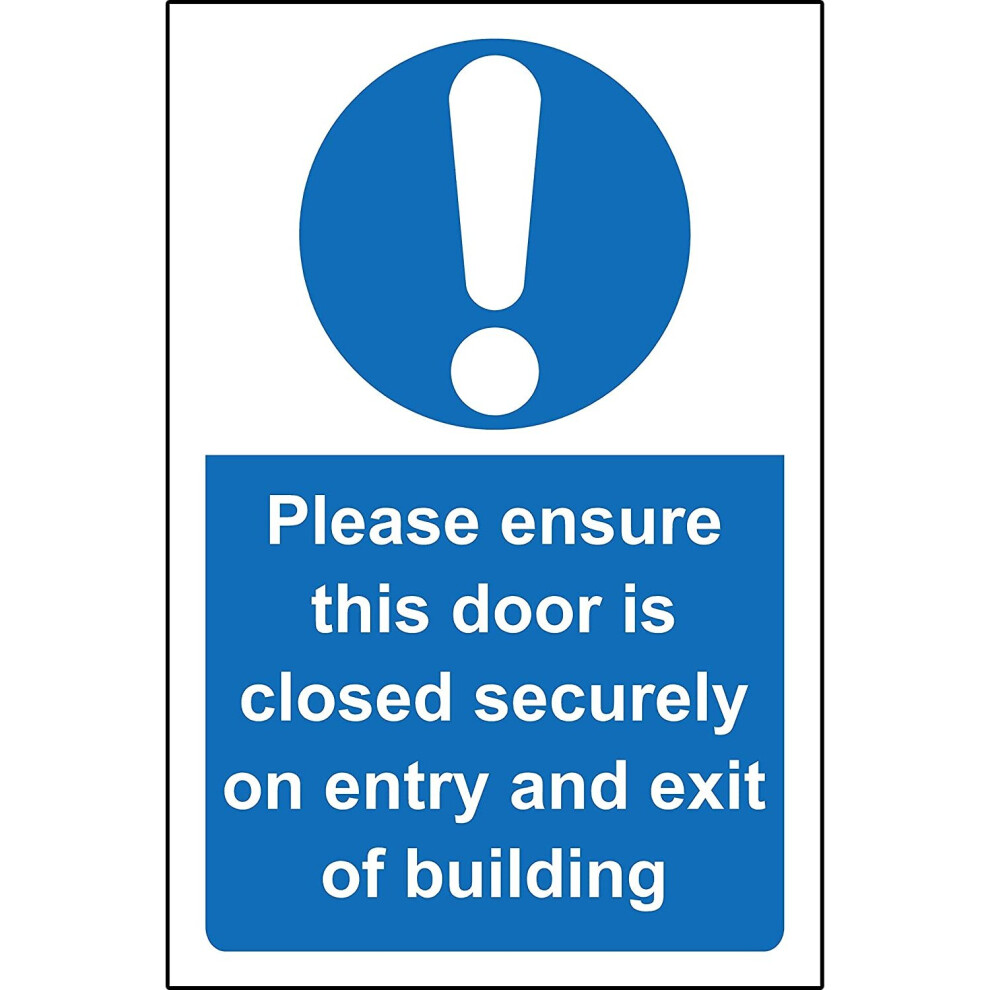 Please ensure this door is closed securely on entry and exit of this building Safety sign - Self adhesive sticker 150mm x 100mm