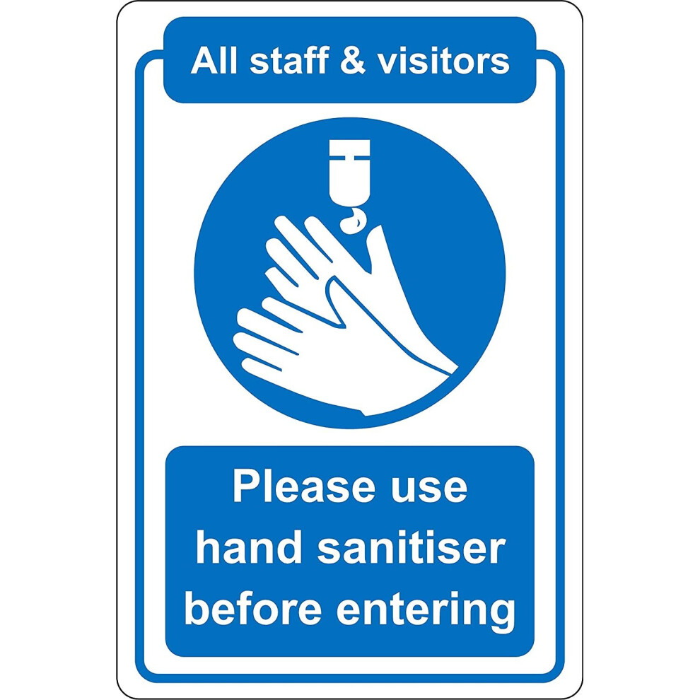 All staff and visitors please use hand sanitiser before entering Safety sign - 1.2mm Rigid plastic 300mm x 200mm