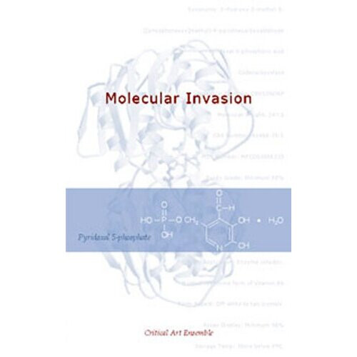 The Molecular Invasion By Critical Art Ensemble, PB