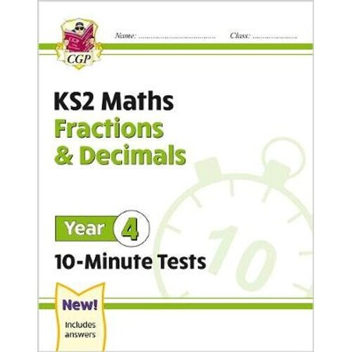 New KS2 Maths 10-Minute Tests: Fractions & Decimals - Year 4