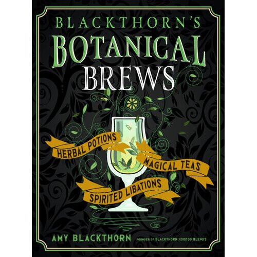 Blackthorn'S Botanical Brews