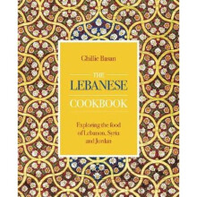 The Lebanese Cookbook | Hardback