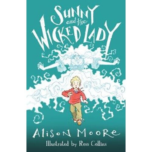 Sunny and the Wicked Lady | Paperback