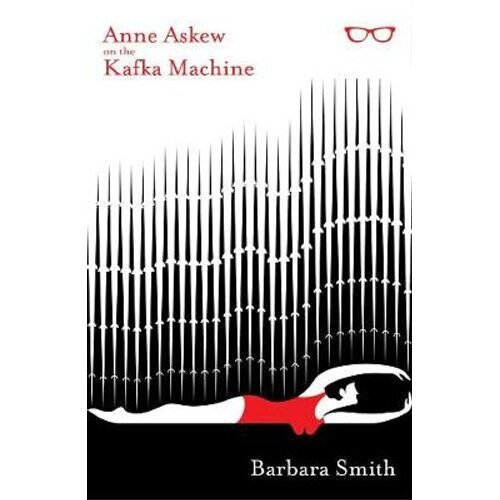 Anne Askew on the Kafka Machine | Paperback