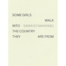 Some Girls Walk into the Country They Are From | Paperback