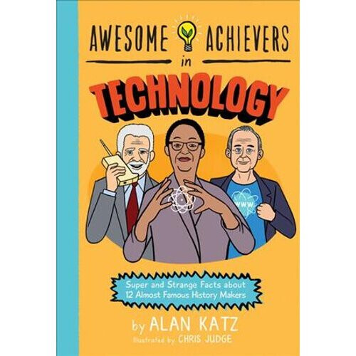 Awesome Achievers in Technology | Paperback