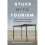 Stuck with Tourism | Paperback 1