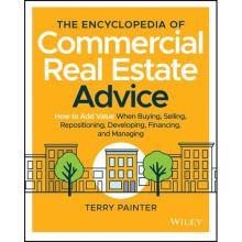 The Encyclopedia of Commercial Real Estate Advice | Hardback