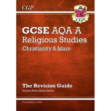 New Grade 9-1 GCSE Religious Studies: AQA A Christianity & Islam Revision Guide (with Online Ed) | Paperback
