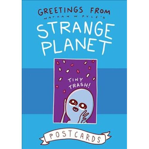 Greetings from Strange Planet | Hardback