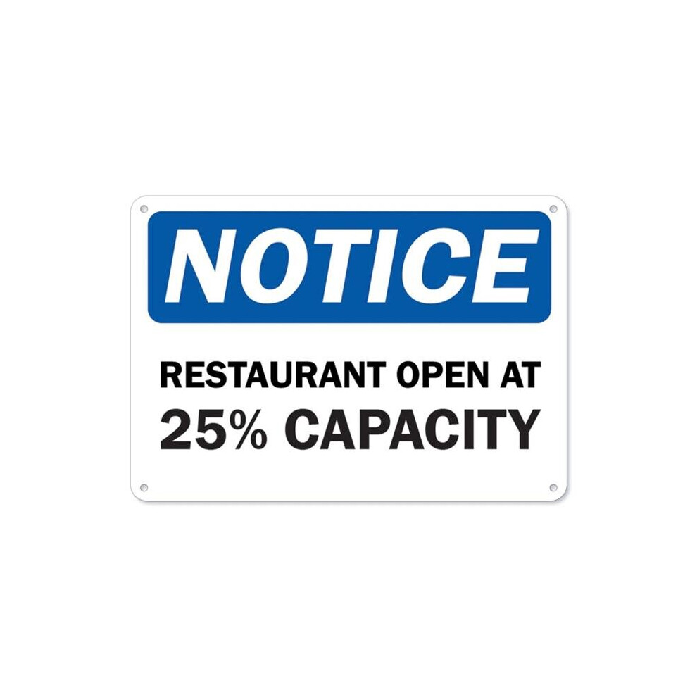 SignMission OS-NS-P-1014-25461 Covid-19 Notice Plastic Sign - Notice Restaurant Open At 25 Percentage Capacity-image-OPC-P6JDJFN-NEW