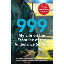 999 - My Life on the Frontline of the Ambulance Service | Paperback
