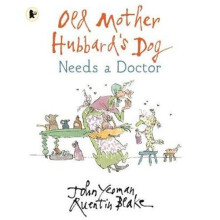 Old Mother Hubbard's Dog Needs a Doctor | Paperback