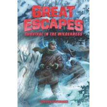 Great Escapes #4: Survival in the Wilderness | Paperback