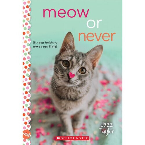 Meow or Never: A Wish Novel | Paperback