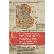 The Cambridge Companion to Medieval British Manuscripts | Paperback