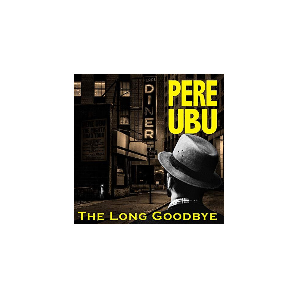 Pere Ubu - THE LONG GOODBYE [CD]