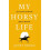 My Horsy Life | Paperback 1