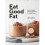 Eat Good Fat | Hardback - Book 1