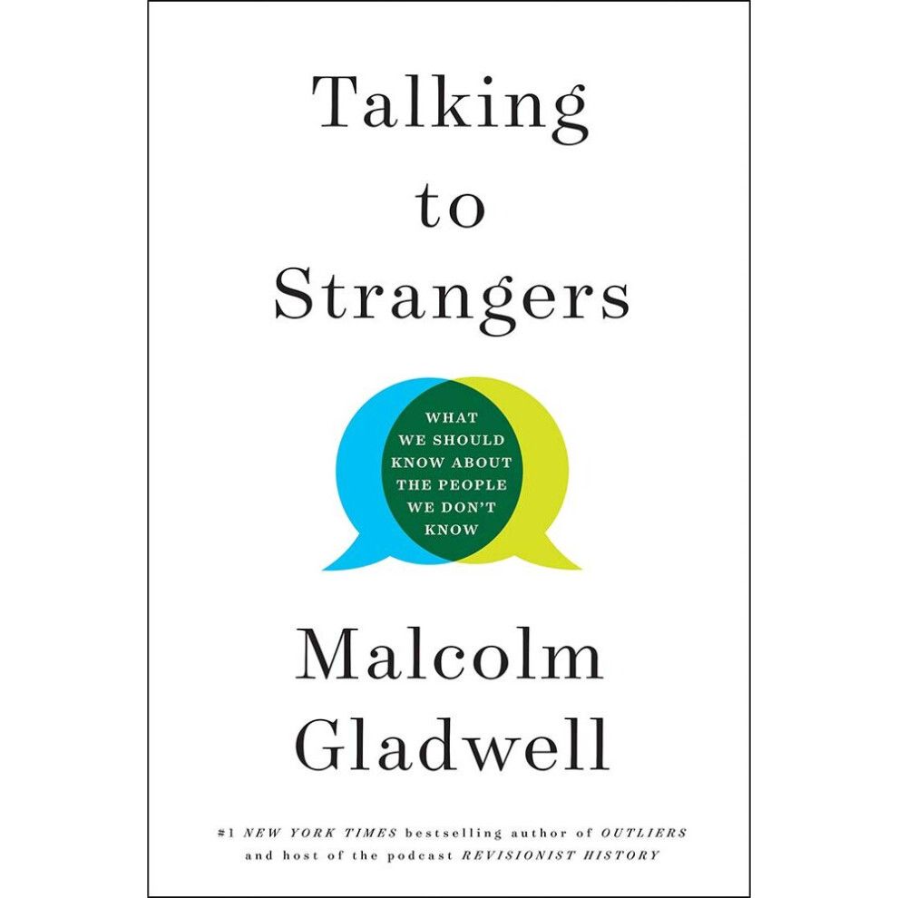 Talking to Strangers: What We Should Know about the People
