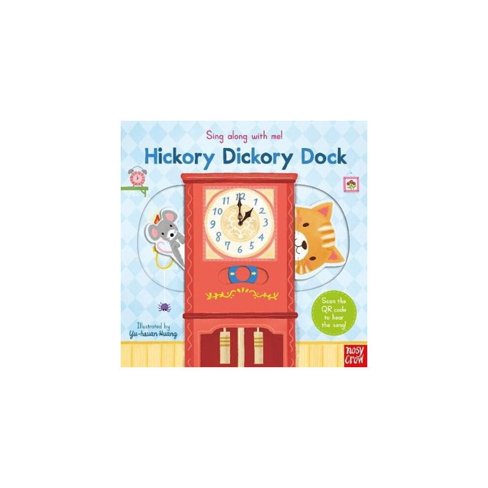 Sing Along With Me! Hickory Dickory Dock | Board book