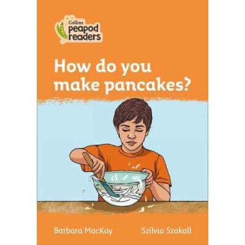 Level 4 - How do you make pancakes?