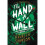 The Hand on the Wall 1