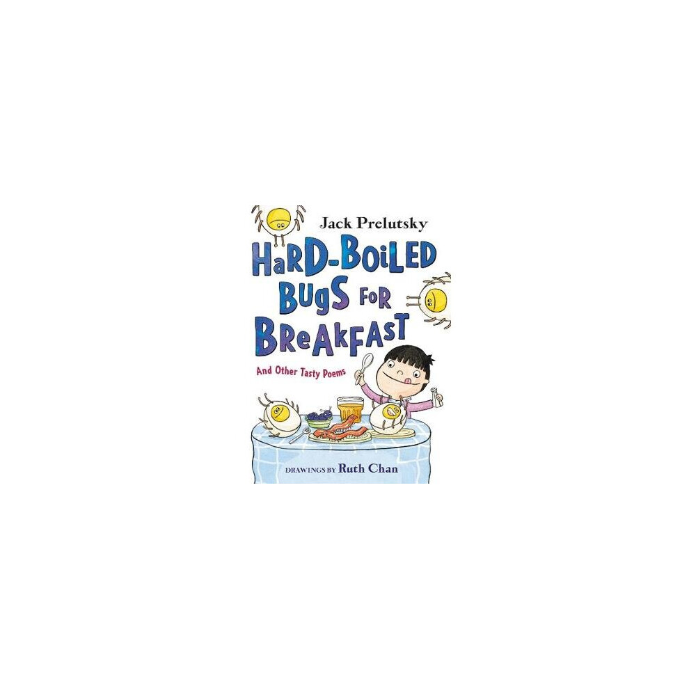 Hard-Boiled Bugs for Breakfast