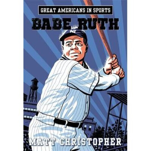 Great Americans in Sports: Babe Ruth