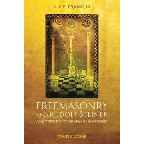 Freemasonry and Rudolf Steiner | Paperback